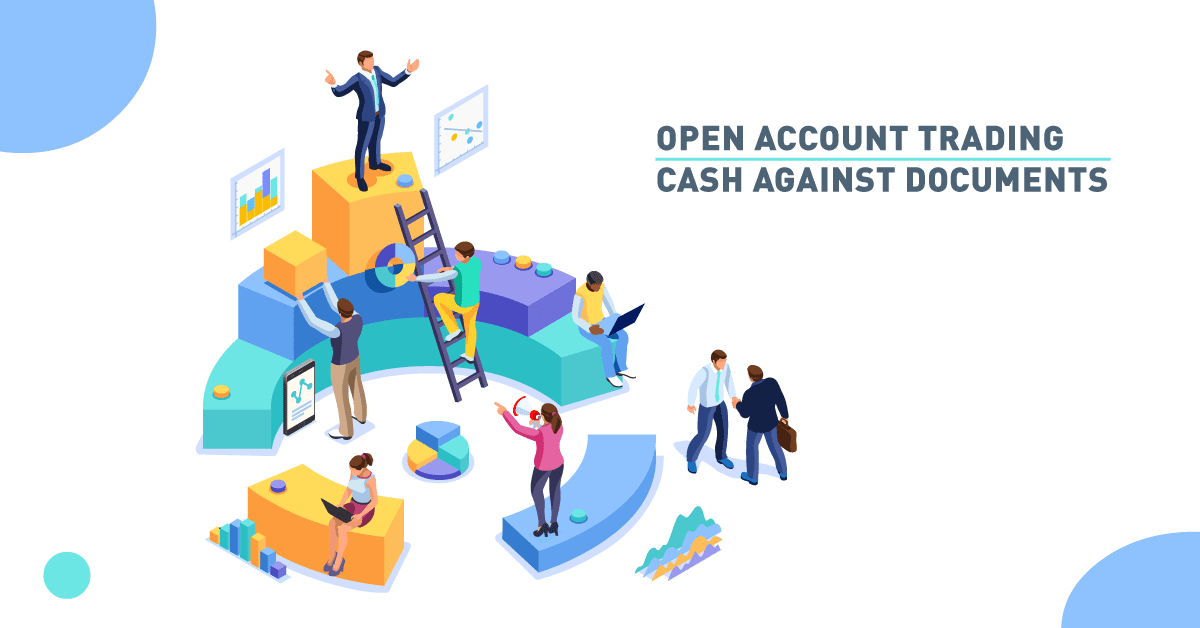 Open Account Trading - Cash Against Documents